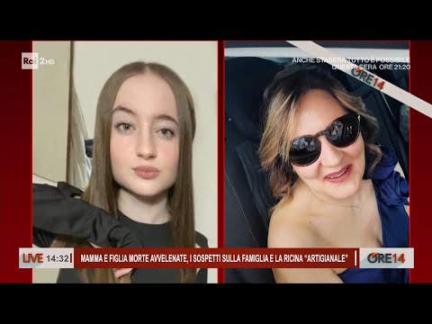 Video Mamma e figlia avvelenate: i sospetti della famiglia e la ricina artigianale - Ore 14 del 22/04/26