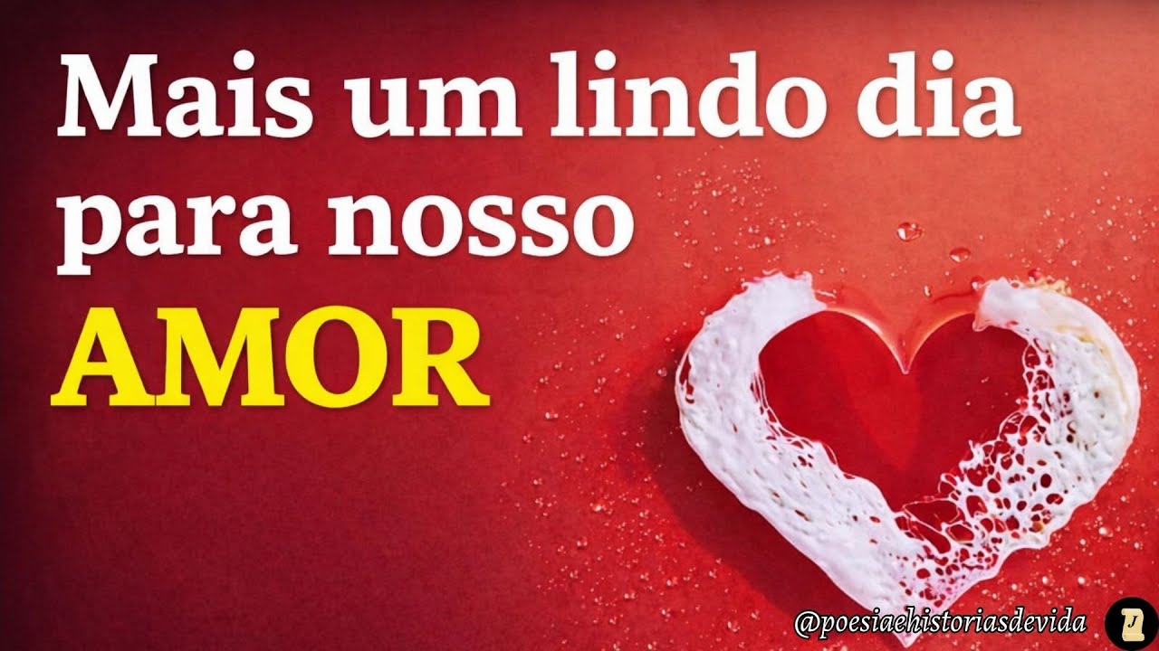 Nosso Amor Floresce a Cada Novo Dia 🌹 | Meu Amor é Verdadeiro |  Poema de Amor