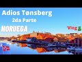 Adios Tønsberg 2da parte Vlog