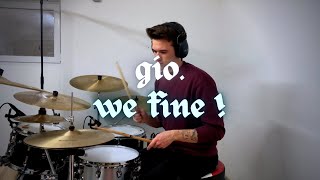 JF || we fine ! || gio. || Drum Cover