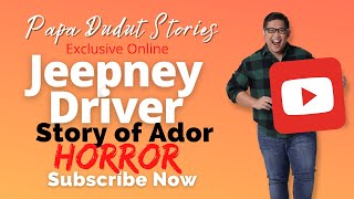 ADOR | PAPA DUDUT STORIES HORROR