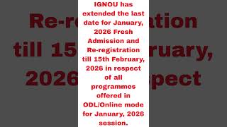 IGNOU Fresh & Re-registration Admission date extended #shorts