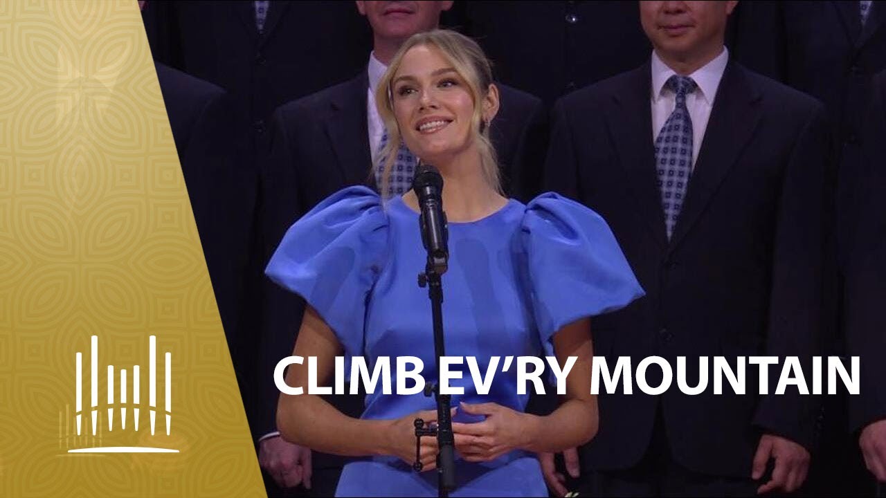 Climb Ev'ry Mountain featuring Amy Manford | The Tabernacle Choir Climb Ev'ry Mountain featuring Amy Manford | The Tabernacle Choir