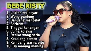 FULL ALBUM TERBARU 2026 DEDE RISTY LAKINE TEK BAYARI - WONG GANTENG - BANDENG MENCELAT