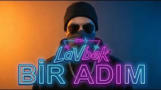 Lavbek - Bir Adım Duysun Alem
