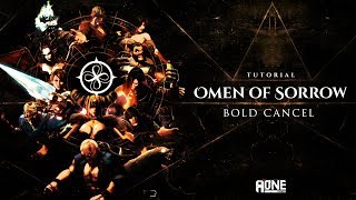Omen Of Sorrow Tutorials - 9 - Bold Cancel