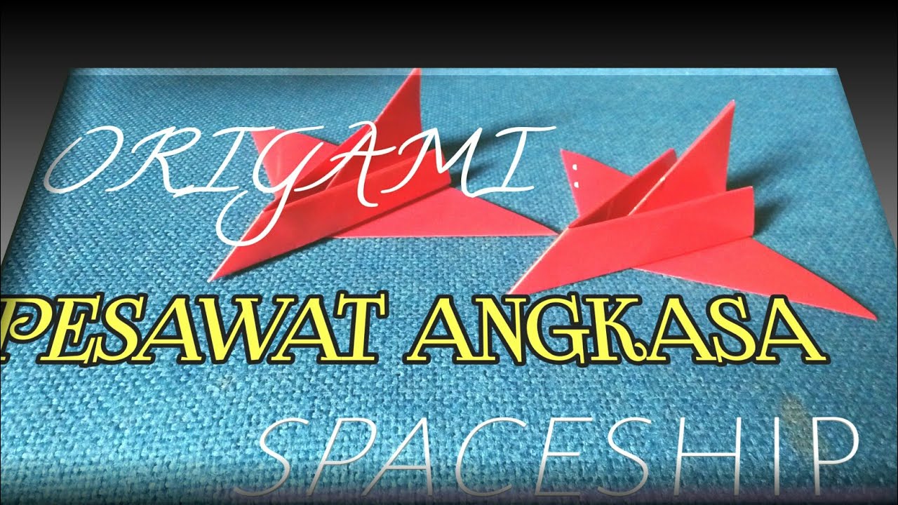 Origami Pesawat Angkasa l Spaceship