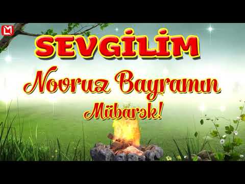 SEVGİLİM - Novruz Bayrami Tebriki 2024 (Status ucun) BAYRAM TEBRİKİ / SEVGİLİ