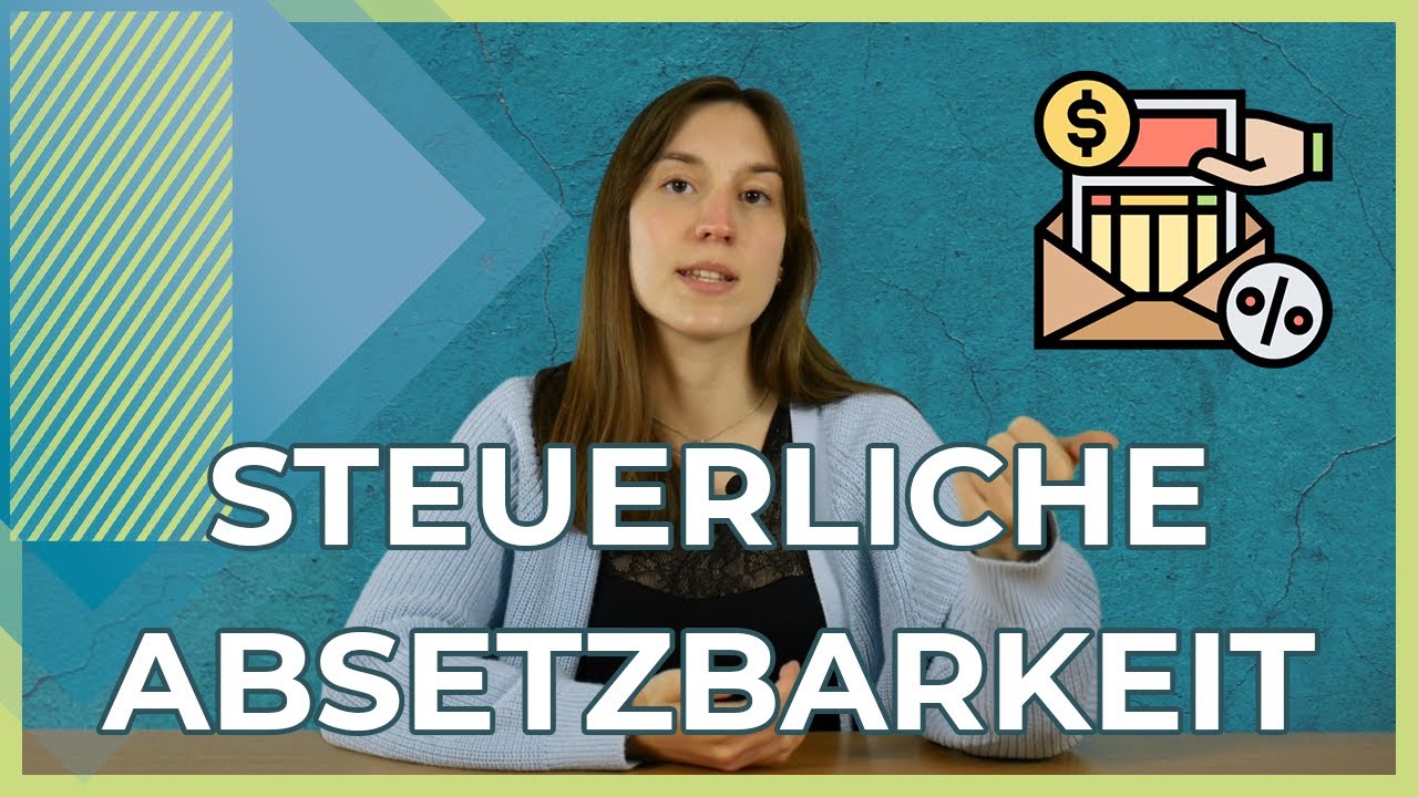 Steuerliche Absetzbarkeit 2021 | Kurz erklärt | Was kann alles abgesetzt werden? - YouTube