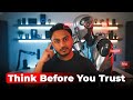 Why Using AI Blindly Is More Dangerous Than You Think