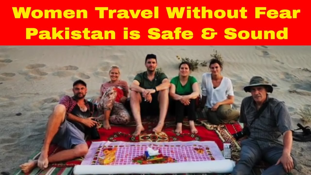 The Ultimate Destination I European Women Find Pakistan Safe & Comfortable to Travel :