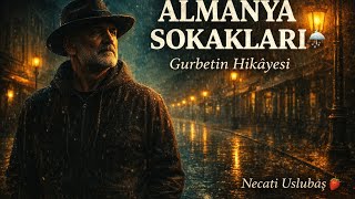 Almanya Sokakları Gurbetin Sessiz Hikâyesi Necati Uslubaş Erdbeer Onkel