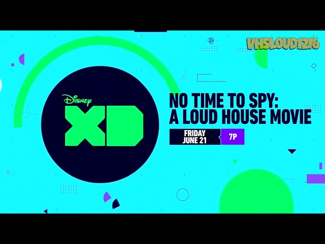 No Time To Spy: A Loud House Movie: Disney XD Endboard class=