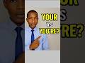 Your vs You’re Explained in 60 Seconds! #GrammarShorts #LearnEnglish #YourVsYou're #EnglishTips #Tip