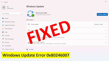 How to Fix Windows Update Error Code 0x80246007