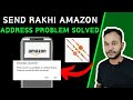 Send Rakhi from Amazon address Problem solved | How to solve address Problem in Amazon #rakhi