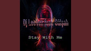 Stay With Me (feat. Gülşah)