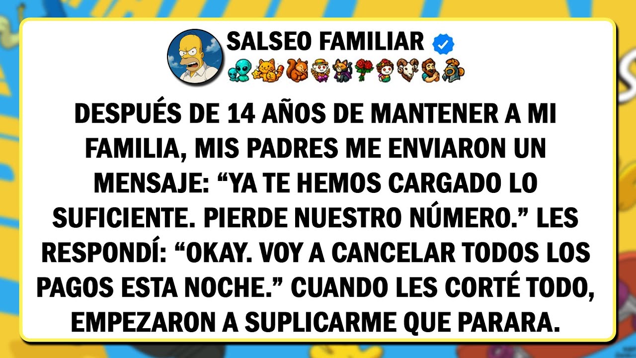 Después de 14 años de mantener a mi familia, mis padres me enviaron un mensaje: 