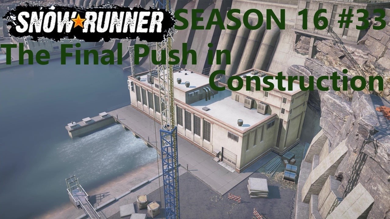 SnowRunner Season 16 WASHINGTON Selten River Mountains The Final Push in Construction #33