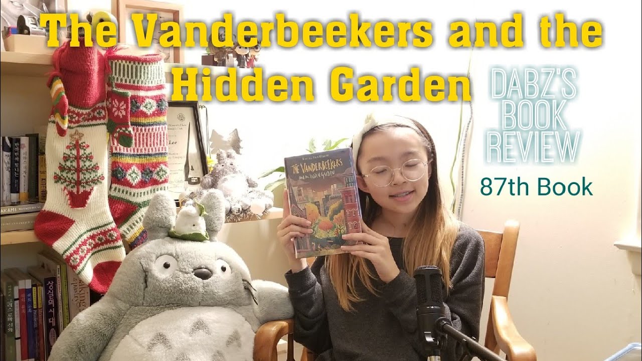 87.The Vanderbeekers and the hidden garden- book review : 100 books in ...