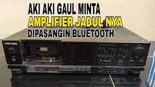 Merubah Amplifier Jadul jadi Amplifier Bluetooth