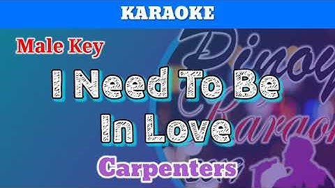 Thumbnail of I Need To Be In Love by Carpenters (Karaoke : Male Key)