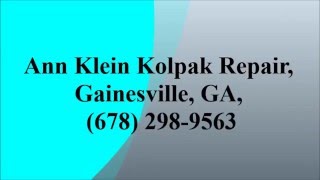 Ann Klein Kolpak Repair, Gainesville, Ga, 678 298-9563