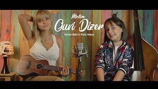 Ouvi Dizer (Melim) - Dueto: Sienna Belle & Giulia Nassa chords