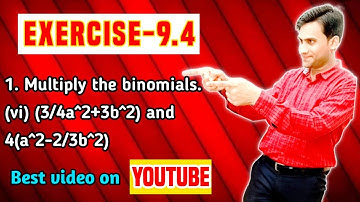Multiply the binomials. (vi) (3/4a^2 + 3b^2) and 4(a^2 - 2/3b^2) | class 8 maths ch 9 ex-9.4 Q 1(vi)