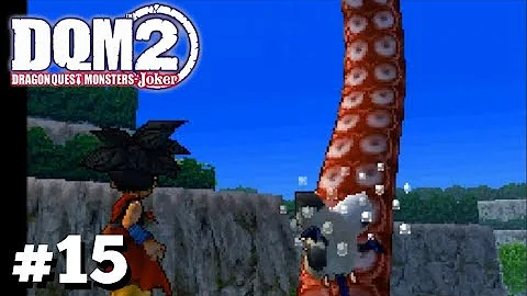 Let's Play Dragon Quest Monsters Joker 2 (2019) - Part 15 - I'm Unshore About This Title