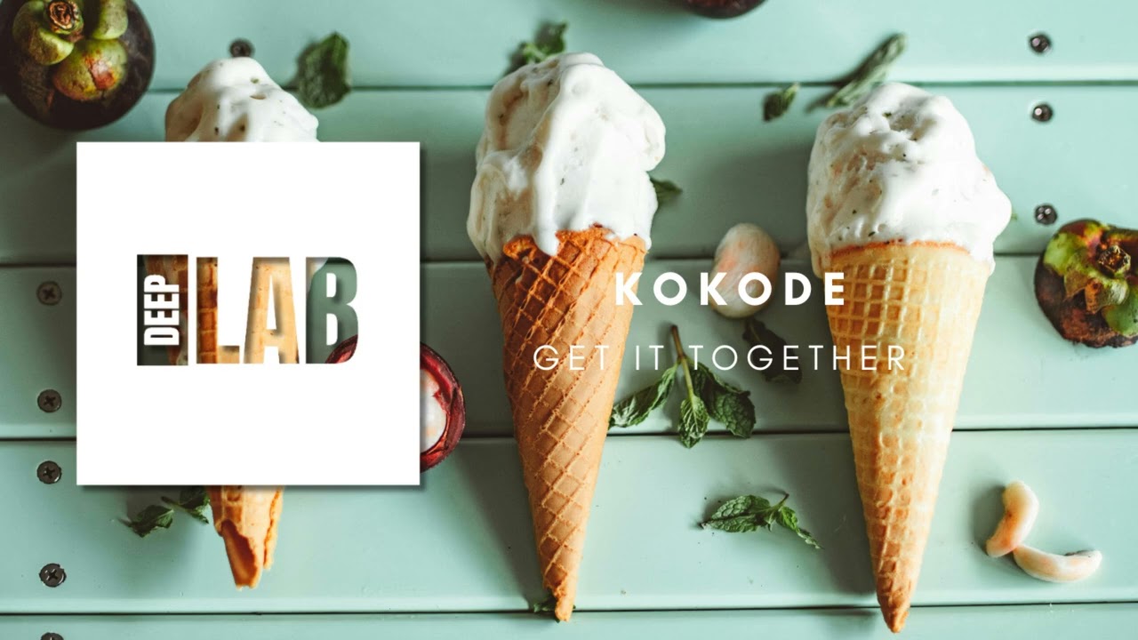 DEEPLAB DEEPHOUSE: Kokode - Get It Together [Blur Records]