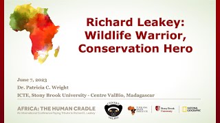 Richard Leakey Memorial Conference at Stony Brook University, Patricia Wright Lecture