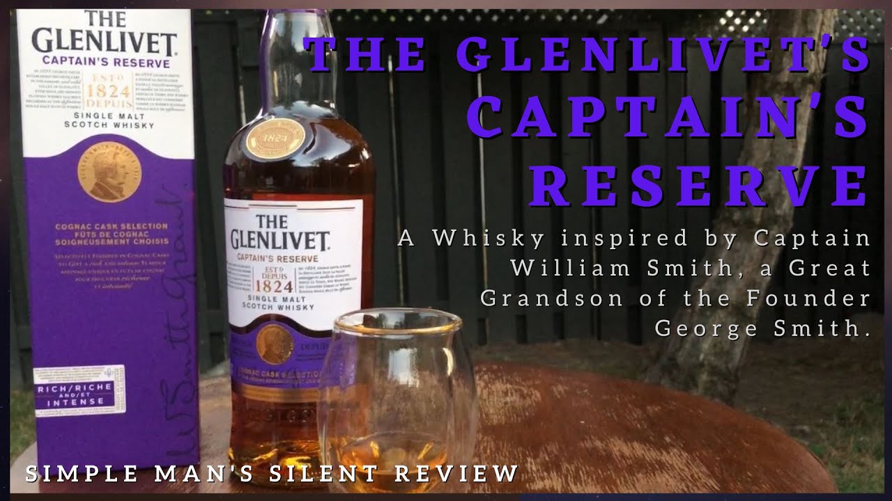 The Glenlivet Captain's Reserve [History, Opening, Aroma, Taste and Price]