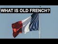 What Is Old French 