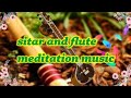 Morning music raag bhopali on sitar and flute