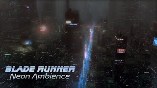 Blade Runner  Neon Ambience | For Work, Study and Relaxation  8 Hours