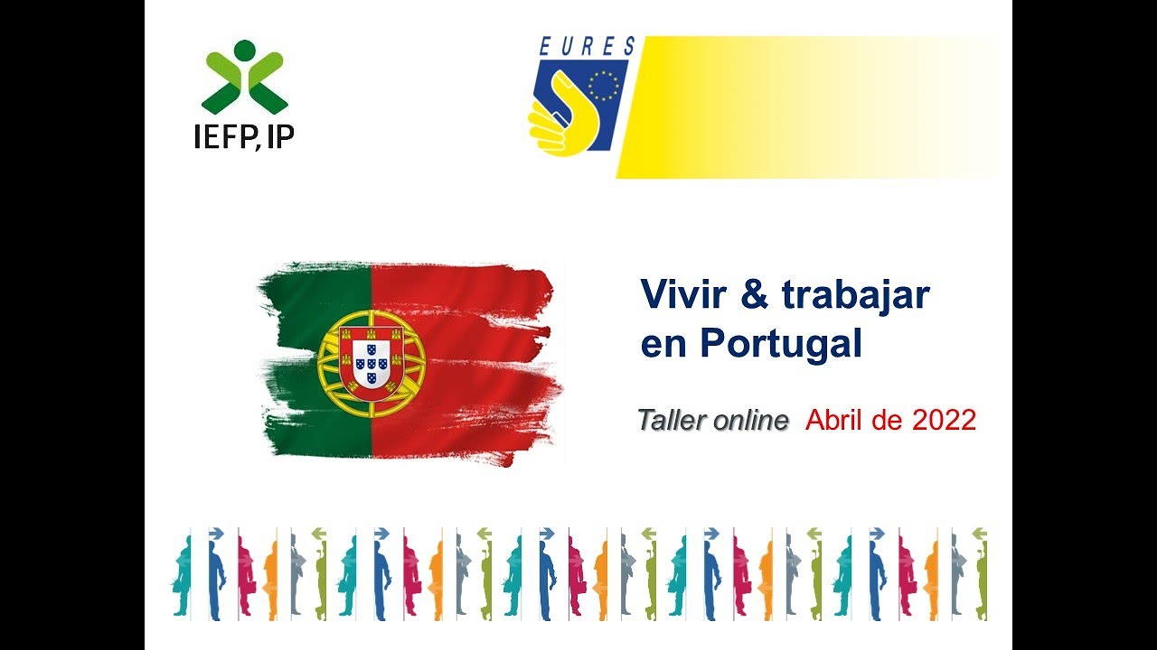 Webinar Vivir y Trabajar en Portugal - 21 abril 2022