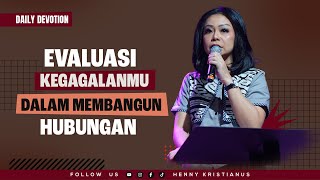 Evaluasi Kegagalanmu Dalam Membangun Hubungan – Kok Pacaran Putus Terus? - Ps. Henny Kristianus