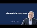 HİSTAMİN İNTOLERANSI (Yalancı Alerjiyi Biliyor Musunuz?) - Dr. Erhan Özel