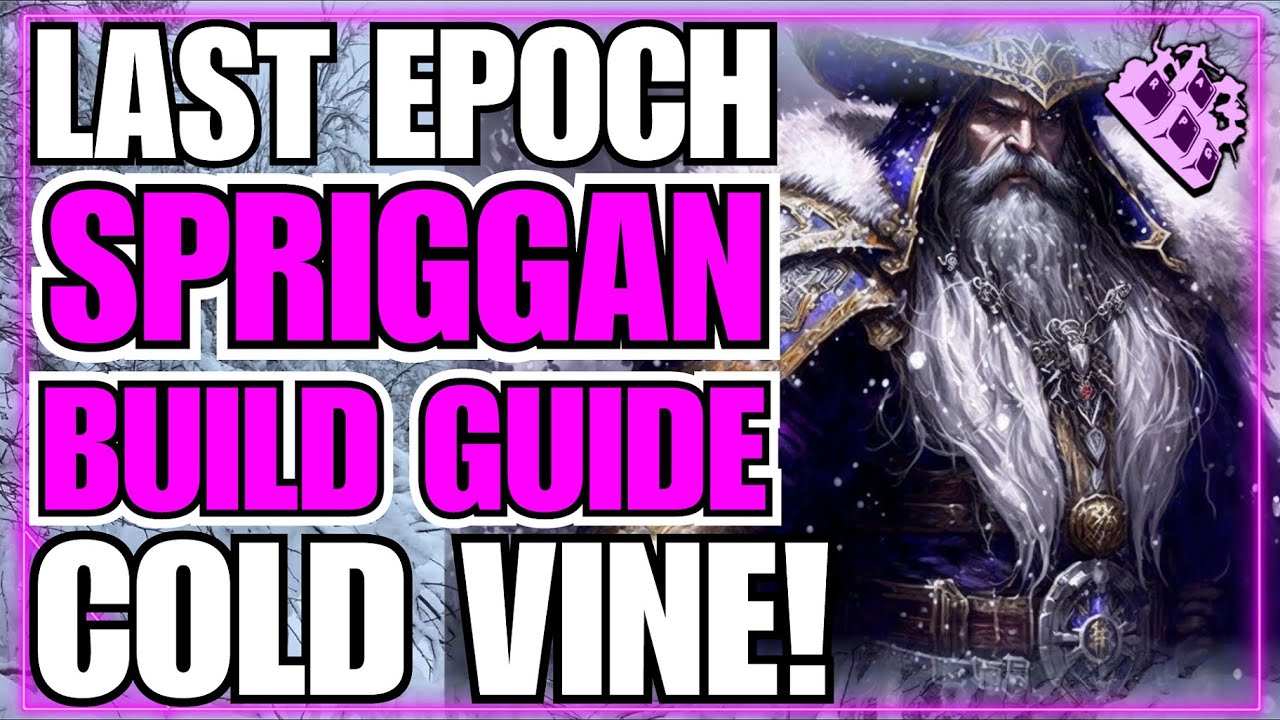 Ready go to ... https://youtu.be/VM5mjoXNx3s [ Last Epoch Cold Vine Spriggan Build Guide!! Push Corruption!! Very Tanky!! 0.9.0 Ready!!]