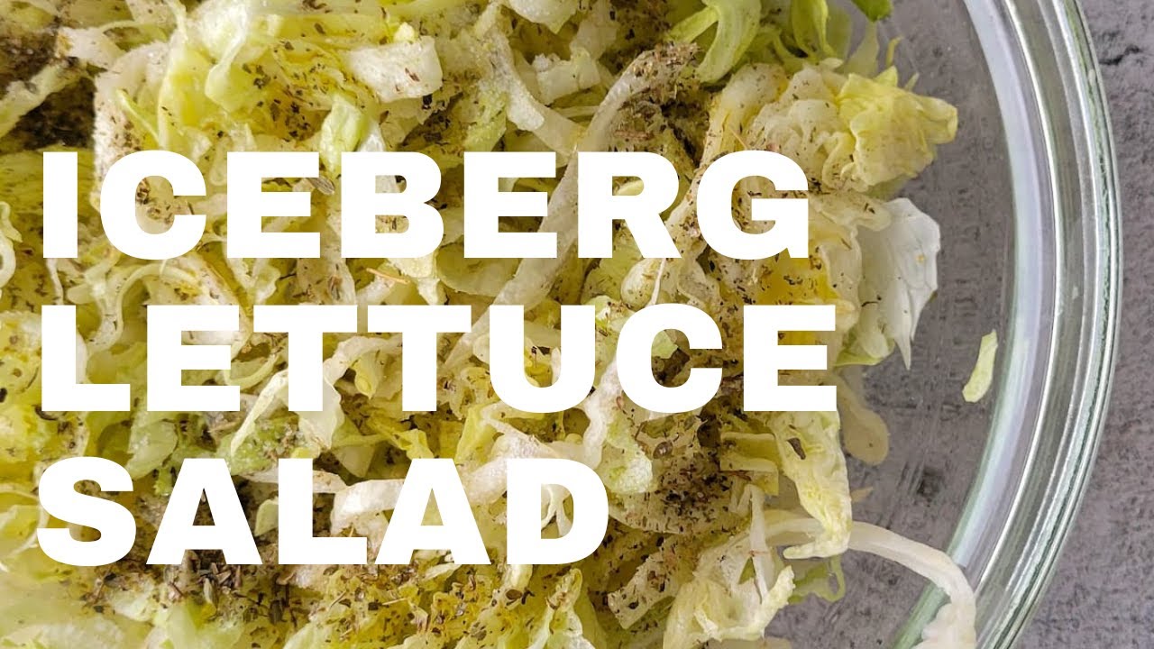 SIMPLEST ICEBERG LETTUCE SALAD