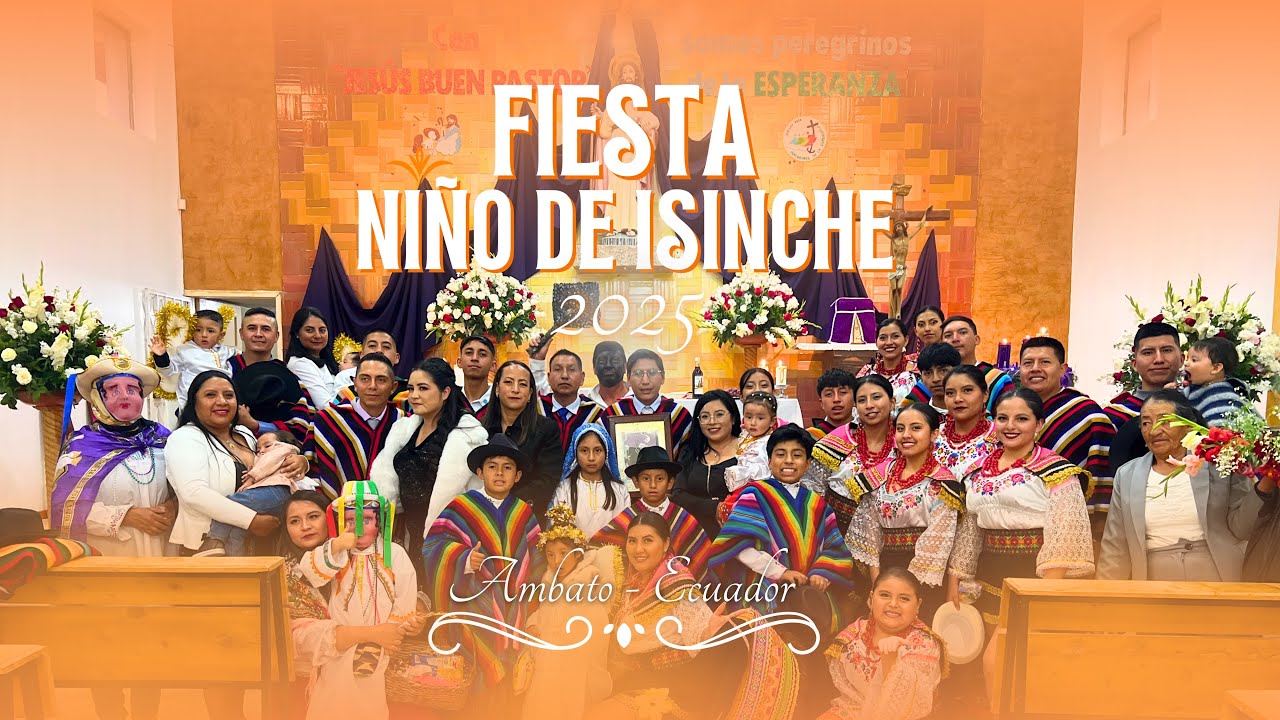 “NADIE TE CUENTA ESTO DEL NIÑO DE ISINCHE: FE, FIESTA Y TRADICIÓN VIVA”