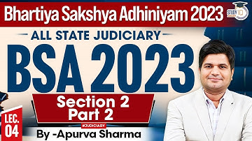Bhartiya Sakshya Adhiniyam 2023 Lecture-4 | BSA 2023 | SECTION 2 | MASTER CLASS  | By Apurva Sharma