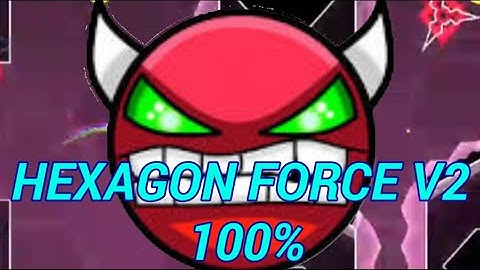 "HEXAGON FORCE v2" 100% (demon) By IIINePtunEIII | Geometry Dash [2.11]