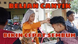 Berobat Di Belian Sasak Cantik Bikin Cepat Sembuh