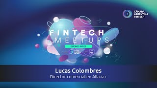 Fintech Meetup BA 2025 | Cómo abrir el mercado de capitales a más empresas
