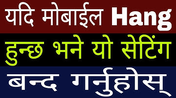 3 Secret Setting For Solve Android Mobile Hang Problem | Mobile Hanging Problem Solution | In Nepali