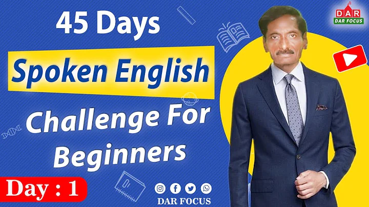 45 Days Spoken English Course Challenge For Beginners - Day: 1 | DAR FOCUS