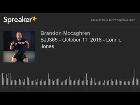 BJJ365 - October 11, 2018 - Lonnie Jones