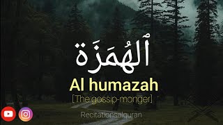 Surah Humazah | ٱلهُمَزَة | The gossip-monger | Alafasy | English translation. #recitationsalquran